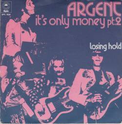 Argent : It's Only Money Pt. 2